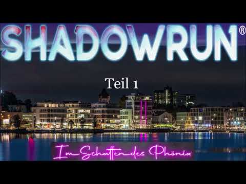 Shadowrun - Im Schatten des Phoenix   Teil 1   Sonarwerk