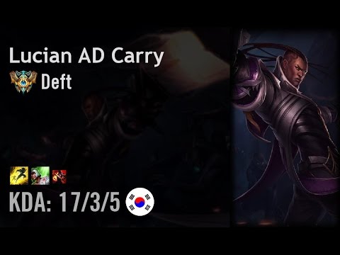 Lucian AD Carry vs Ezreal - Deft - KR Challenger Patch 6.9