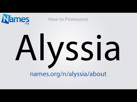 How to Pronounce Alyssia