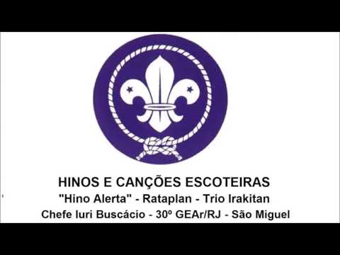 Hino Alerta (rataplan) - Canções Escoteiras