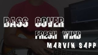Fresh Wind – Marvin Sapp Bass Cover