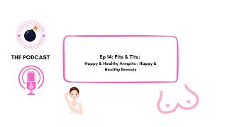 Pits & Tits: Happy & Healthy Armpits = Happy & Healthy Breasts