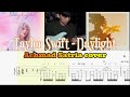 Daylight  - Taylor Swift (Achmad Satria) Guitar TAB
