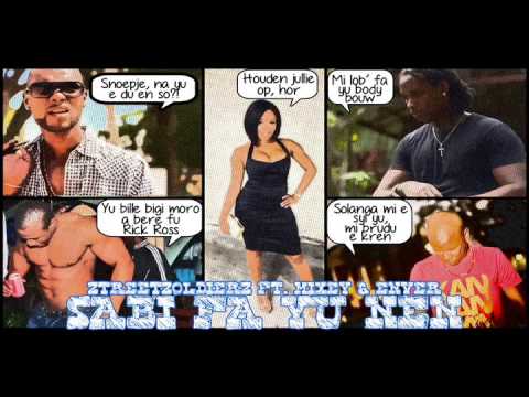 Ztreetzoldierz, Enver en Mixey   Sabi Fa Yu Nen