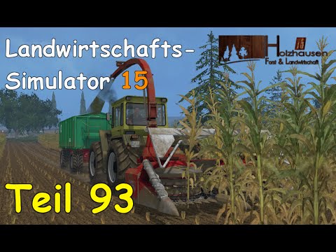Let's Play Together Landwirtschafts Simulator 15 Teil 93 - MAIS HÄCKSELN [Holzhausen] | Liongamer1