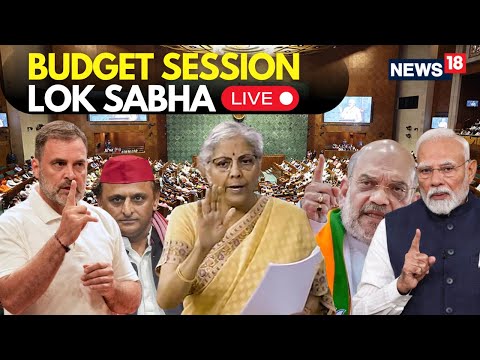 Budget Session Lok Sabha LIVE | Major Announcements Expected | Nirmala Sitharaman | PM Modi | N18L