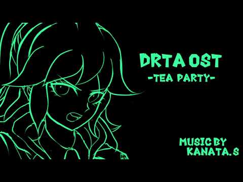 【DRTA】OST -01-Tea Party-