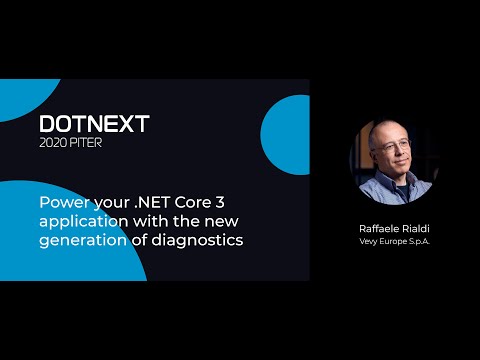 Raffaele Rialdi — Power your .NET Core 3 application with the new generation of diagnostics