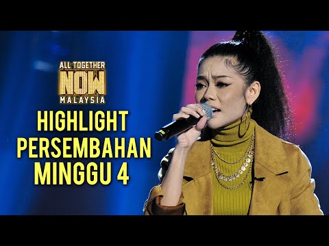 Highlight Persembahan All Together Now Malaysia | Minggu 4