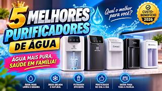 5 Purificadores de Água que VALEM a Compra em 2026 | do Barato ao Gelado