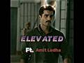 IPS ELEVATED FT AMIT LODHA X KHAKEE THE BIHAR CHAPTER ATTITUDE STATUS Thunder Vishu