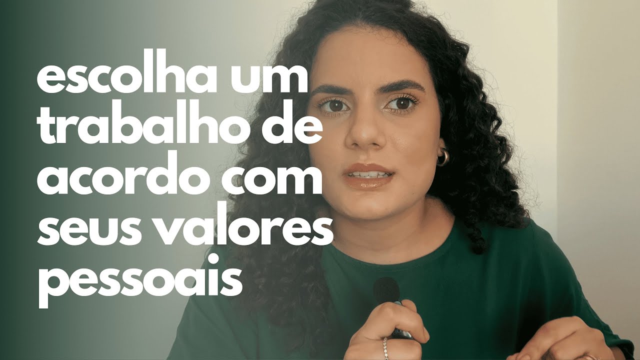 A importância dos valores pessoais na escolha profissional