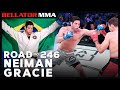 Road to 246: Neiman Gracie | Bellator MMA