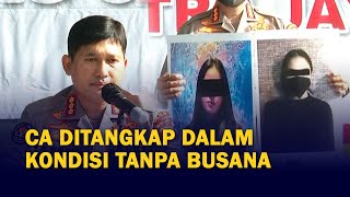 Digerebek Tanpa Busana, Ini Kronologi Lengkap Penangkapan Artis CA Kasus Prostitusi Online