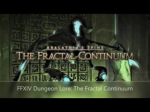 FFXIV Dungeon Lore: The Fractal Continuum Explained