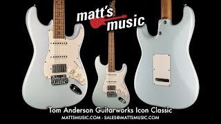 Video thumbnail for Matt's Music - Tom Anderson Guitarworks Icon Classic - Chris Bryant by Matt's Music Center