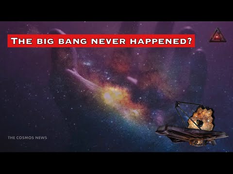 Did James Webb Space Telescope Images Prove Big Bang Never Happened?@TheCosmosNews