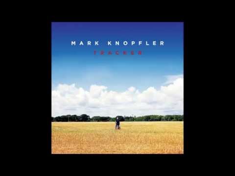 Mark Knopfler - Wherever I Go Featuring Ruth Moody