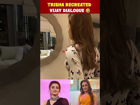Trisha recreate vijay's katthi dialogue 🤣 #trisha #vijay #trishavijay #shorts #trending