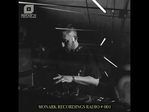 MONARK RECORDINGS RADIO # 001 Mixed Live by T-Dok