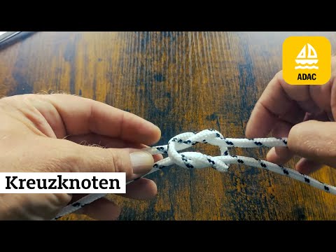 Seemannsknoten - Kreuzknoten / Kreuzknoten gesteckt I ADAC Skipper