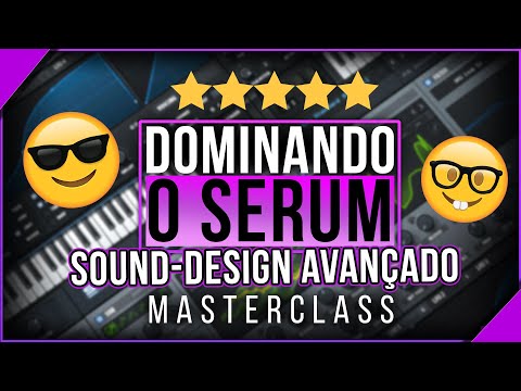 Síntese Sonora Avançada | Xfer Serum [MASTERCLASS COMPLETA]