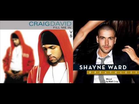 Craig David vs Shayne Ward - Fill Me In Breathless [MattCroy Mashup]