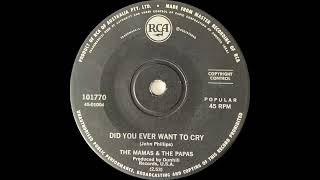 1967: The Mamas &amp; The Papas - Did You Ever Want To Cry - mono 45