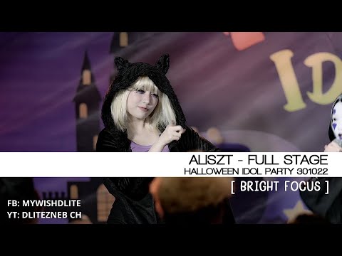 [BRIGHT Focus] ALISZT - Full Stage I HALLOWEEN IDOL PARTY 301022