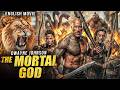 Dwayne Johnson In THE MORTAL GOD Hollywood Movie English Latest Action Adventure English Movie