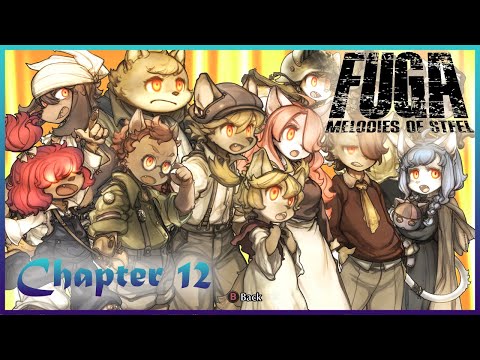 Sepf Plays Fuga: Melodies of Steel - Chapter 12 Playthrough [PC 4K]