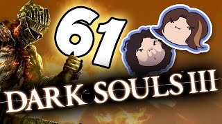 Dark Souls III: Good Times All Around - PART 61 - Game Grumps