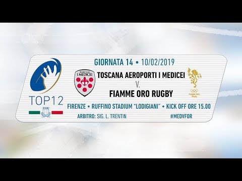 TOP12 2018/19, Giornata 14 - Toscana Aeroporti I Medicei v Fiamme Oro Rugby