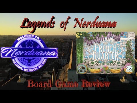 French Quarter - Legends of Nerdvana Review
