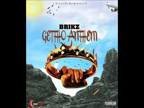 Brikz -Getto Anthem (Official Audio)