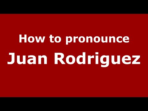 How do you say Juan Rodriguez in Mexico (Mexican Spanish)? - PronounceNames.com
