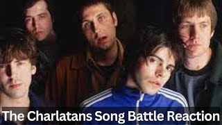 The Charlatans Reaction - My Beautiful Friend Vs. The Only One I Know Song Battle!