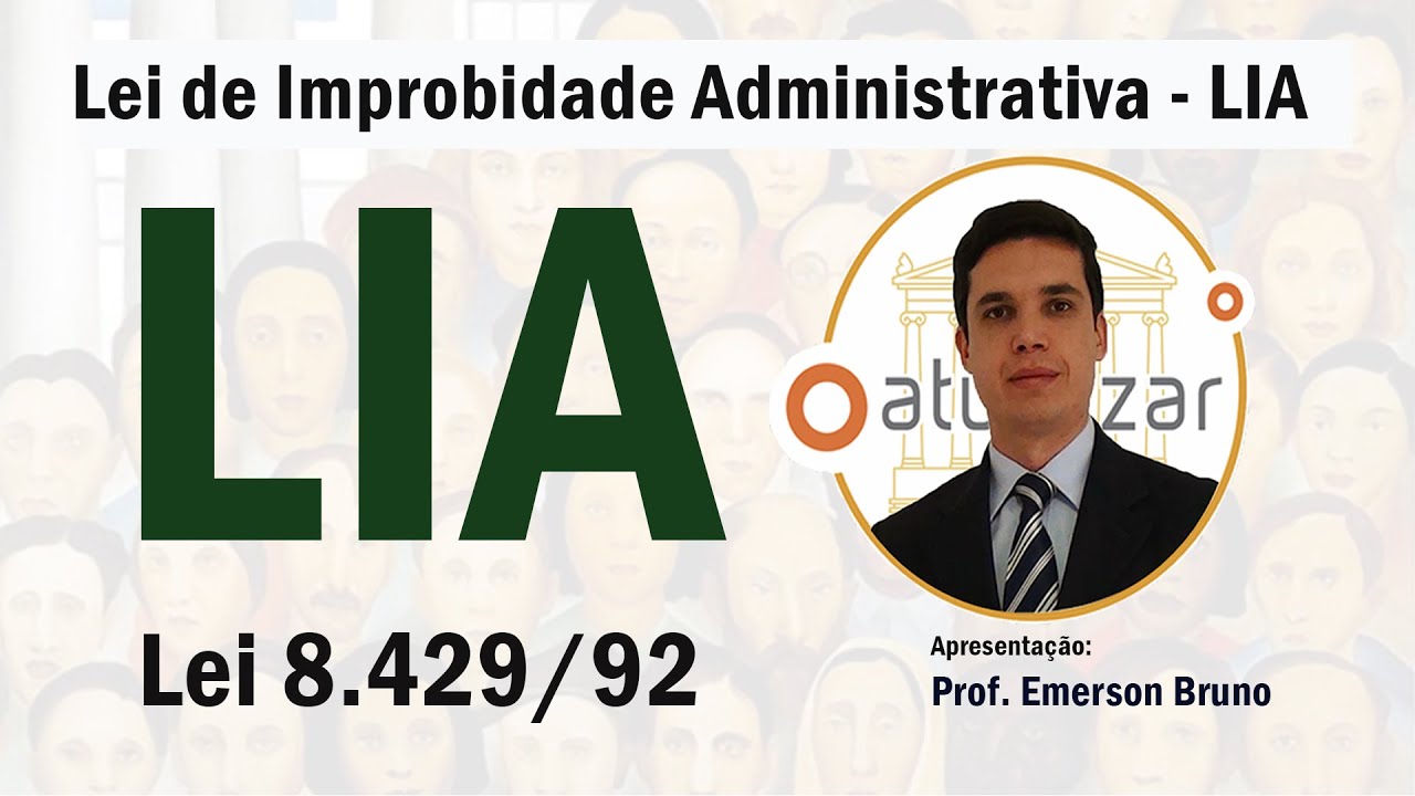 LIA - Art. 9º (Dos Atos de Improbidade Administrativa que Importam Enriquecimento Ilícito)