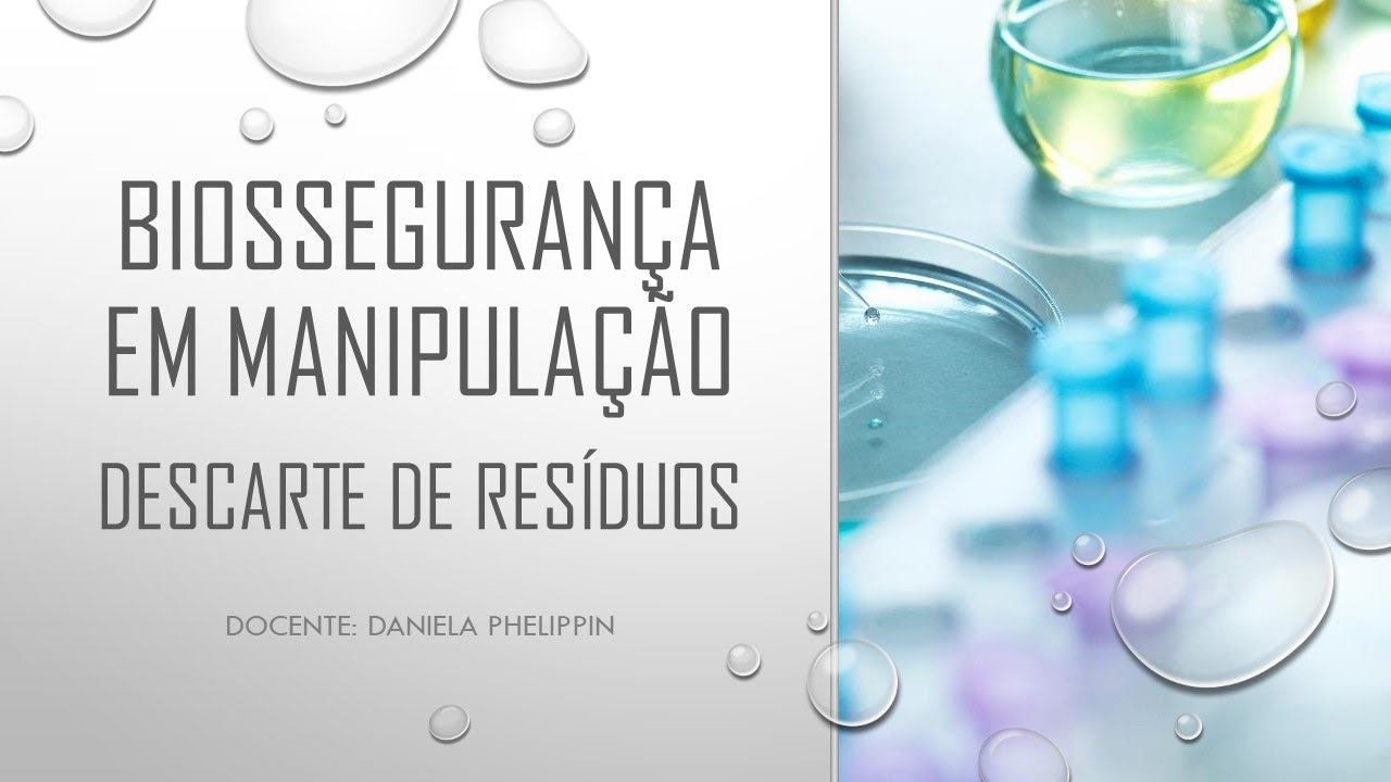 15. Roteiro 15. Biossegurança: Descarte de resíduos com foco em manipulação