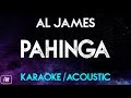 Al James - Pahinga (Karaoke/Acoustic Instrumental)