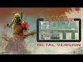 Book Of Boba Fett Theme Metal Version Ft Artwork By Ken Coleman Artificial Fear