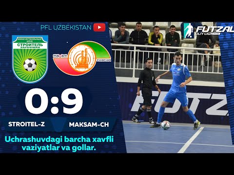 Futzal Oliy liga, 1-tur  STROITEL-ZARAFSHON — MAKSAM-CHIRCHIQ 0:9