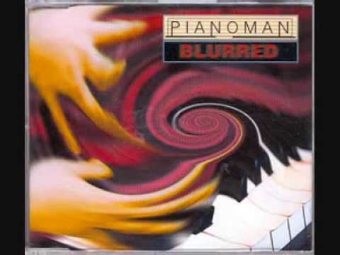 Pianoman- Blurred (Original Mix)