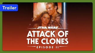 Star Wars: Episode II - Attack of the Clones (2002) Trailer