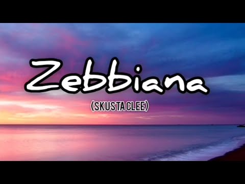 Skusta Clee - ZEBBIANA (Official Lyric Video) ExB Production  #zebbiana #zeinab #exb