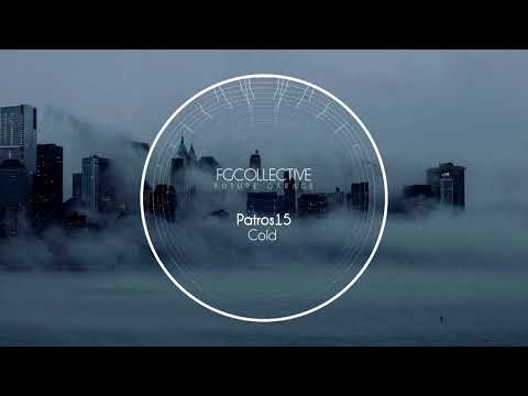 [FUTURE GARAGE] Patros15 - Cold