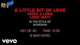 Wynonna - A Little Bit Of Love (Goes A Long, Long Way) (Karaoke EZ Sing)