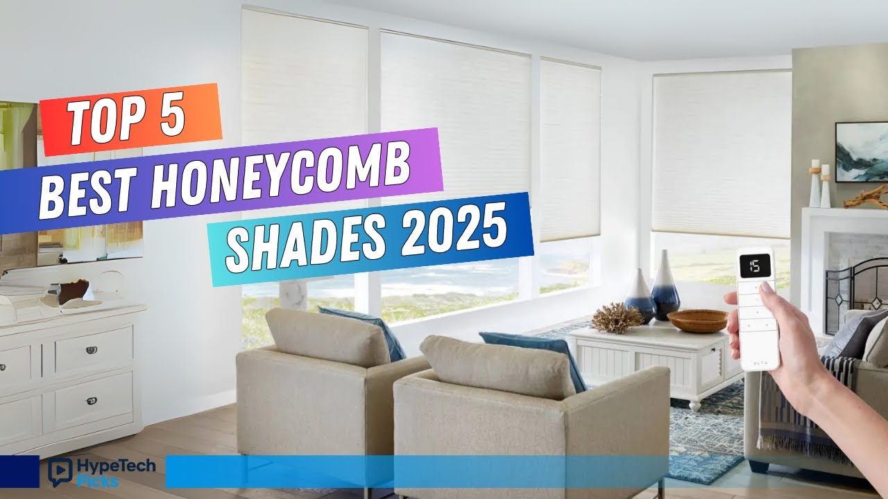▶️ Top 5 Best Honeycomb Shades 2025 | Stylish & Energy Efficient