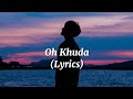 O Khuda Song Lyrics Palak Muchhal Amaal