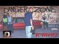 K-Rino - Danger Zone